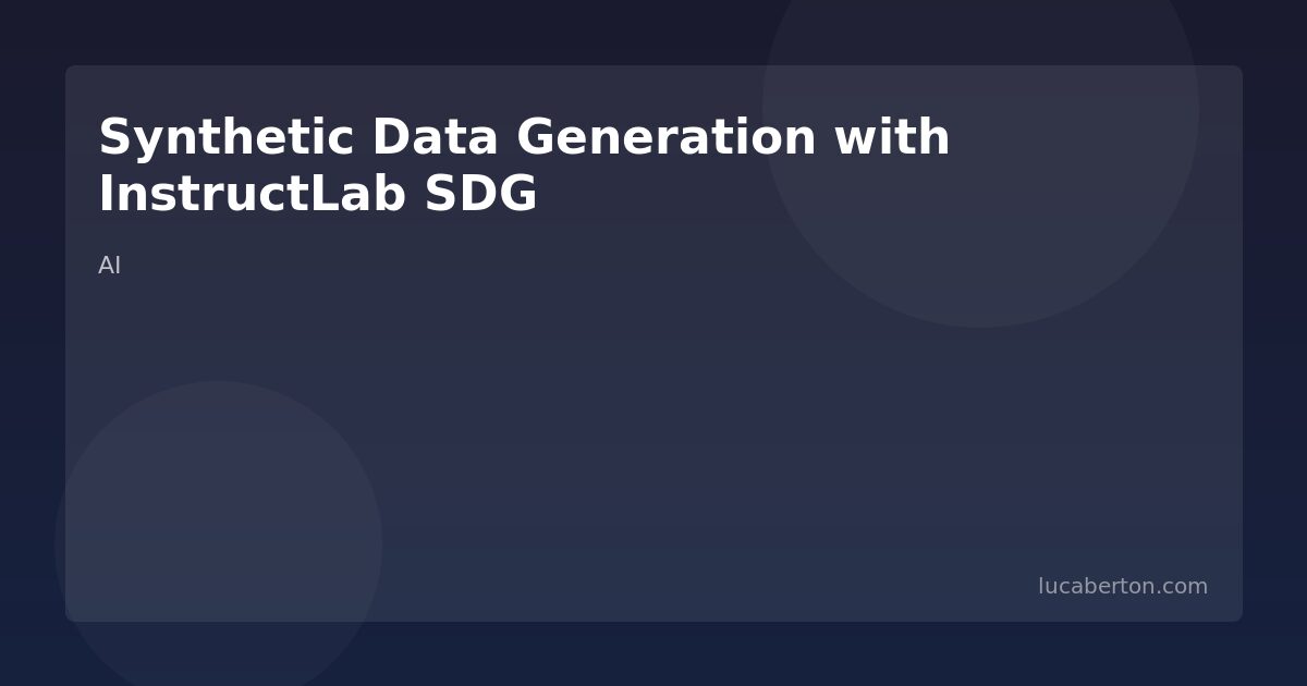 Synthetic Data Generation with InstructLab SDG